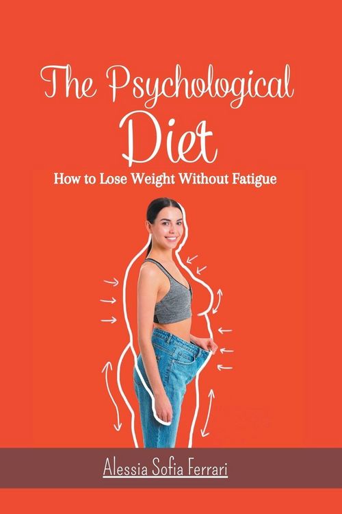 Produktbild: The Psychological Diet, How to Lose Weight Without Fatigue