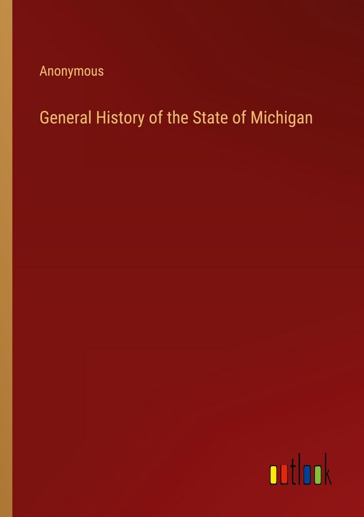 Produktbild: General History of the State of Michigan