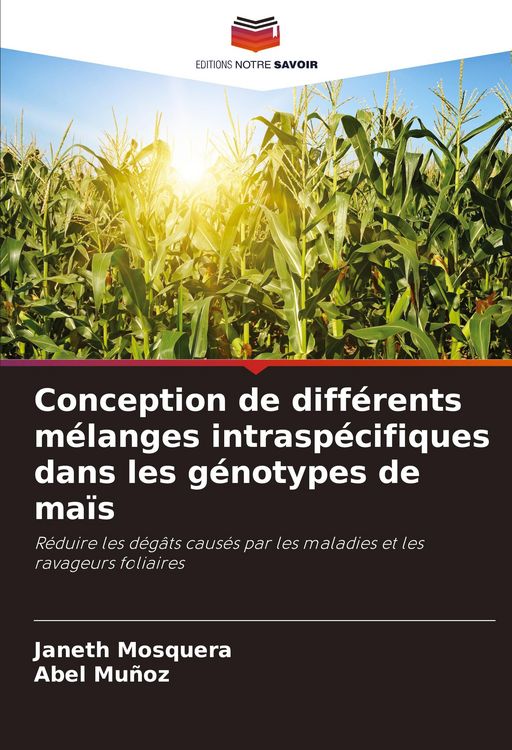 Produktbild: Conception de diff&eacute;rents m&eacute;langes intrasp&eacute;cifiques dans les g&eacute;notypes de ma&iuml;s