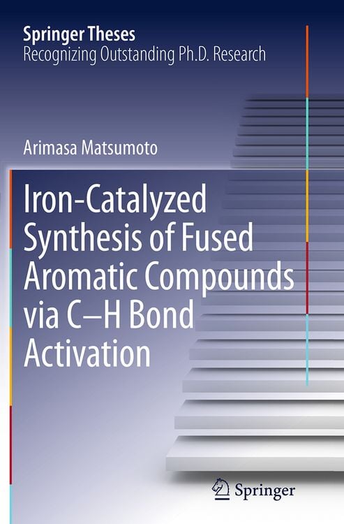 Produktbild: Iron-Catalyzed Synthesis of Fused Aromatic Compounds via C&ndash;H Bond Activation