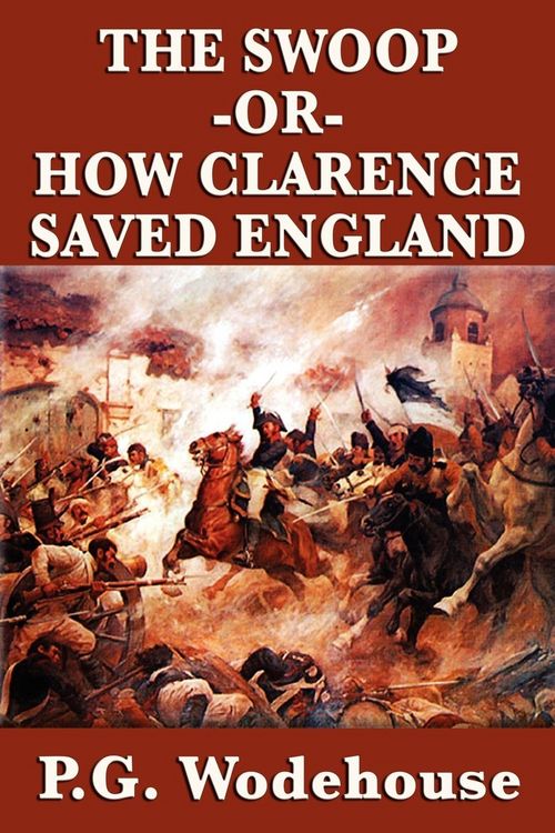Produktbild: The Swoop -Or- How Clarence Saved England