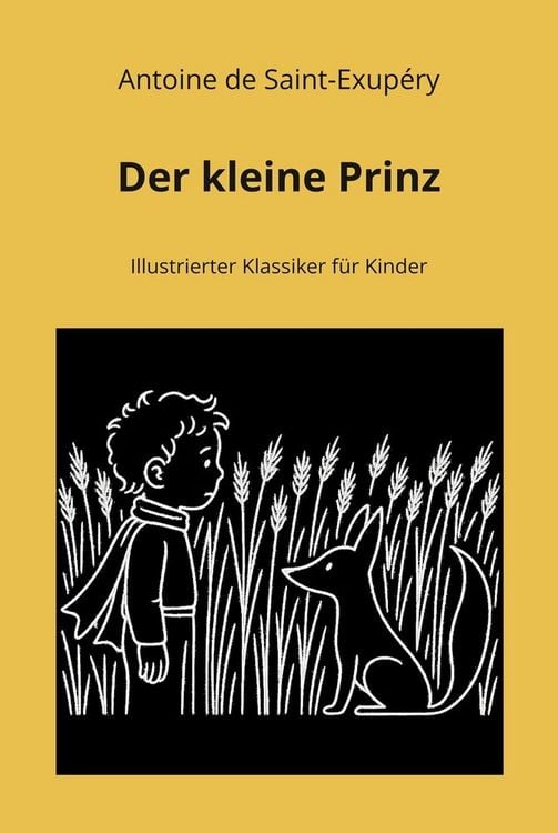 Produktbild: Der kleine Prinz: Illustrierter Klassiker f&uuml;r Kinder