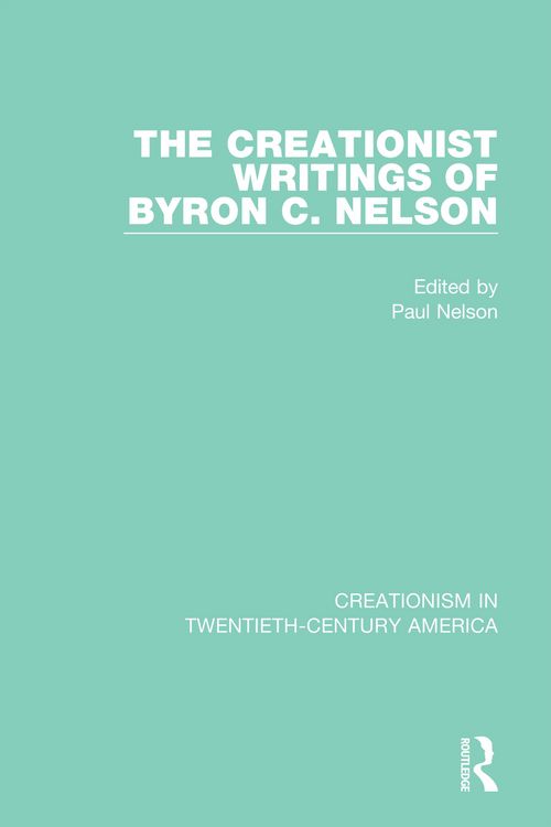 Produktbild: The Creationist Writings of Byron C. Nelson