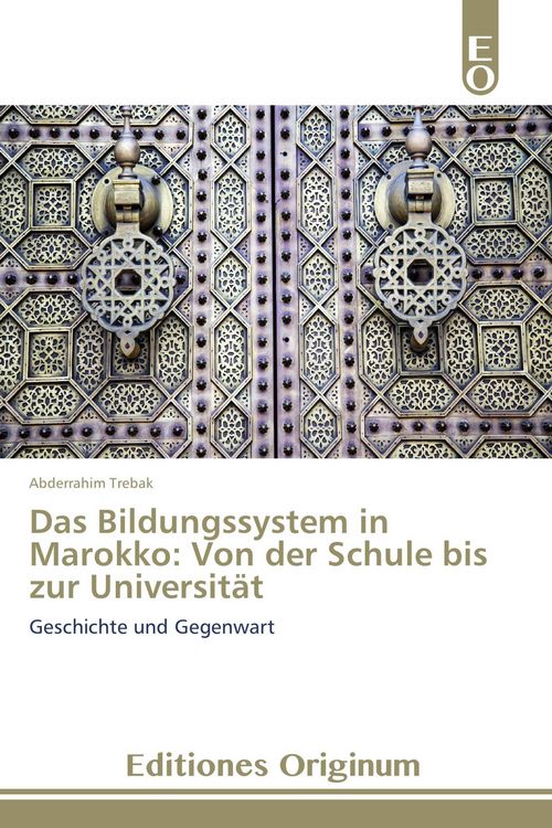 Produktbild: Das Bildungssystem in Marokko: Von der Schule bis zur Universit&auml;t