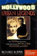 Produktbild: Hollywood Urban Legends: The Truth Behind All Those Delightfully Persistent Myths of Film Television, and Music