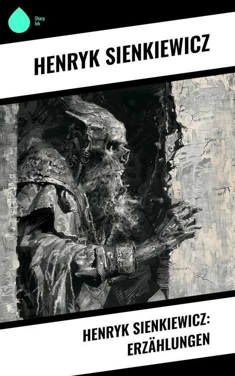 Produktbild: Henryk Sienkiewicz: Erz&auml;hlungen