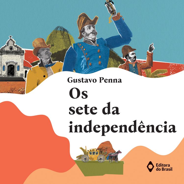 Produktbild: Os sete da independ&ecirc;ncia