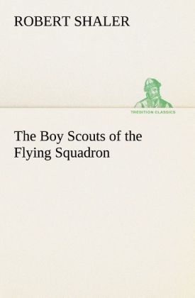Produktbild: The Boy Scouts of the Flying Squadron