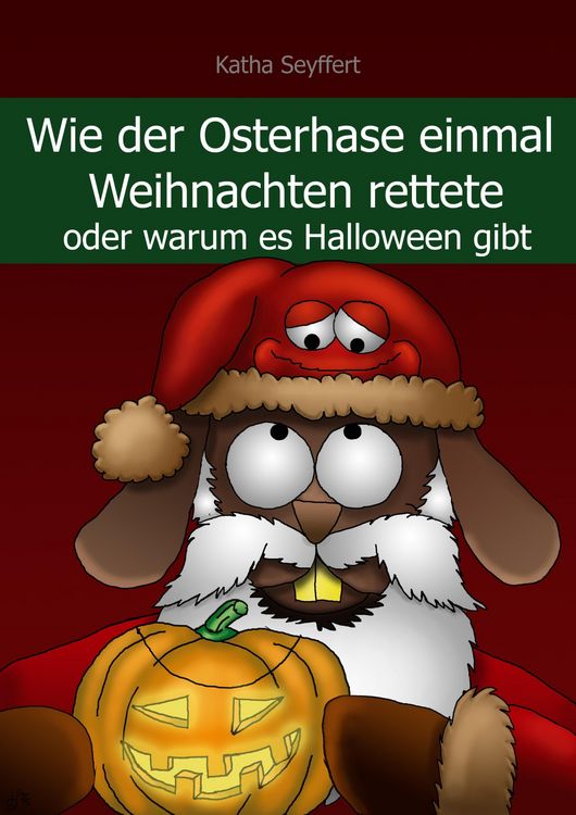 Produktbild: Wie der Osterhase einmal Weihnachten rettete