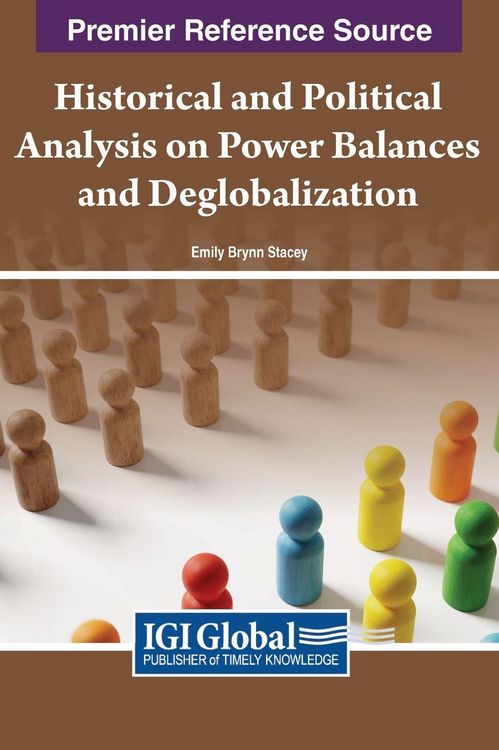 Produktbild: Historical and Political Analysis on Power Balances and Deglobalization