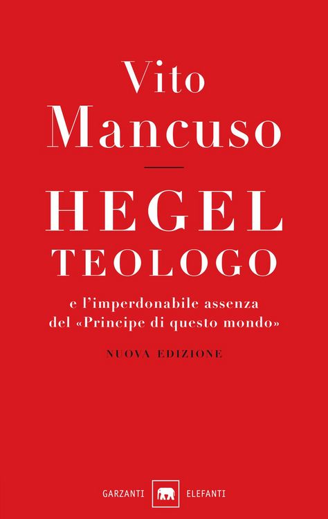 Produktbild: Hegel teologo e l'imperdonabile assenza del «principe di questo mondo»
