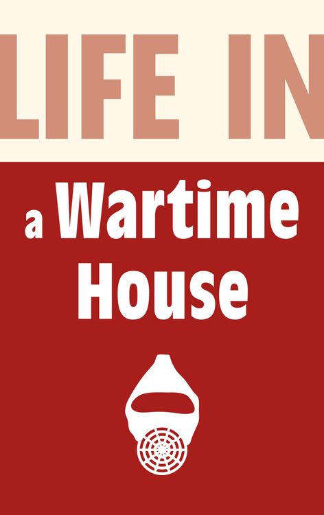 Produktbild: Life in a Wartime House: 1939-1945