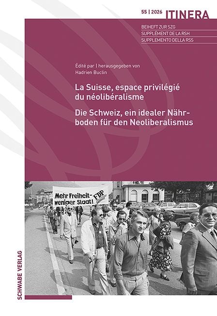 Produktbild: La Suisse, espace privil&eacute;gi&eacute; du n&eacute;olib&eacute;ralisme / Die Schweiz, ein idealer N&auml;hrboden f&uuml;r den Neoliberalismus