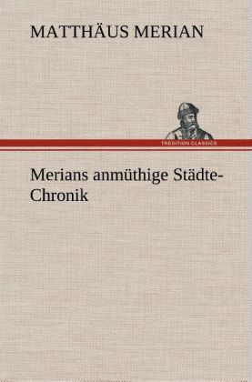 Produktbild: Merians anm&uuml;thige St&auml;dte-Chronik