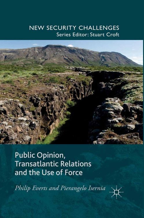 Produktbild: Public Opinion, Transatlantic Relations and the Use of Force