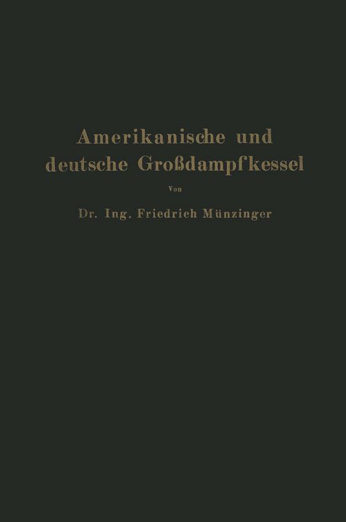 Produktbild: Amerikanische und deutsche Gro&szlig;dampfkessel