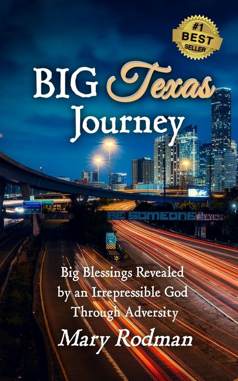 Produktbild: Big Texas Journey: Big Blessings Revealed by an Irrepressible God Through Adversity