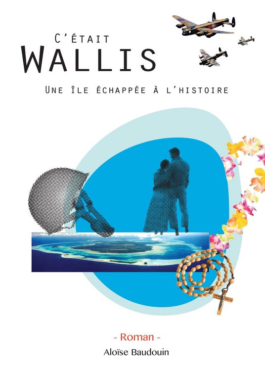 Produktbild: C'etait Wallis, une ile echappee a l'histoire