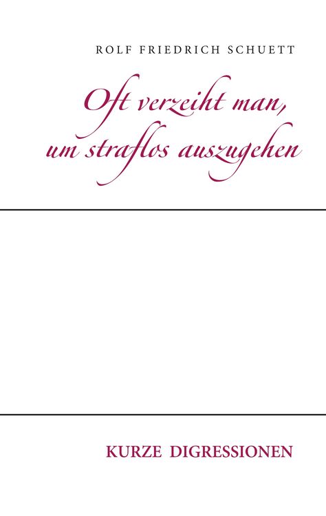Produktbild: Oft verzeiht man, um straflos auszugehen