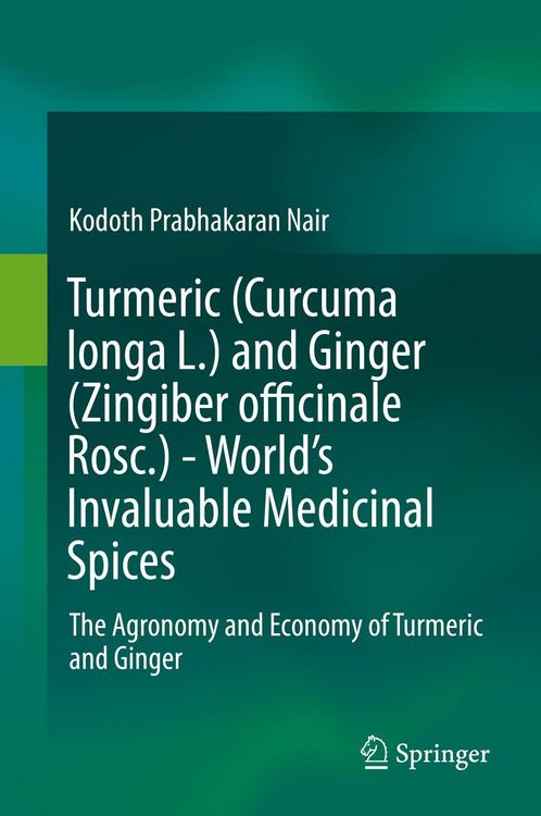 Produktbild: Turmeric (Curcuma longa L.) and Ginger (Zingiber officinale Rosc.) - World's Invaluable Medicinal Spices
