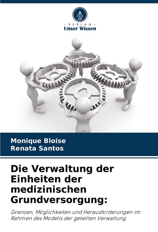 Produktbild: Die Verwaltung der Einheiten der medizinischen Grundversorgung: