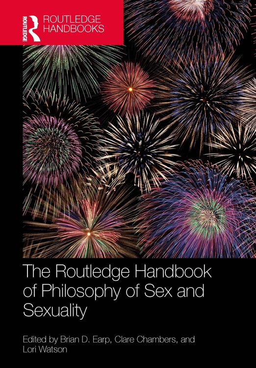 Produktbild: The Routledge Handbook of Philosophy of Sex and Sexuality