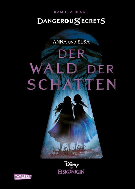 Produktbild: Disney - Dangerous Secrets 4: Elsa und Anna: DER WALD DER SCHATTEN (Die Eiskönigin)
