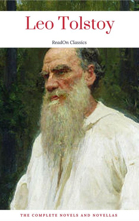 Produktbild: Leo Tolstoy: The Complete Novels and Novellas (ReadOn Classics)
