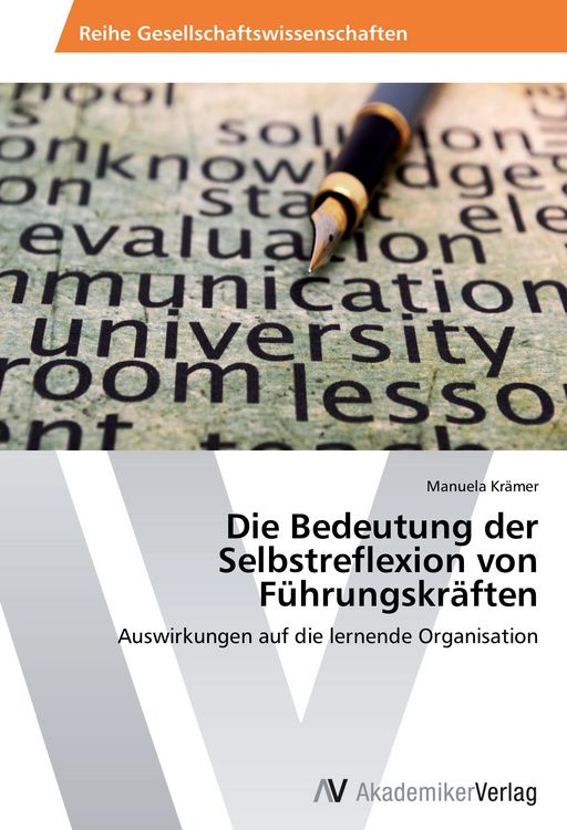 Produktbild: Die Bedeutung der Selbstreflexion von F&uuml;hrungskr&auml;ften