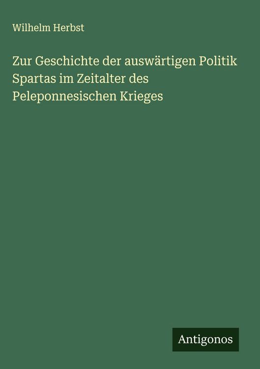 Produktbild: Zur Geschichte der ausw&auml;rtigen Politik Spartas im Zeitalter des Peleponnesischen Krieges