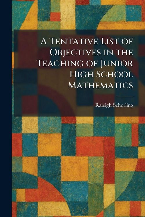 Produktbild: A Tentative List of Objectives in the Teaching of Junior High School Mathematics