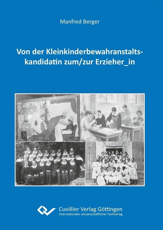 Produktbild: Von der Kleinkinderbewahranstaltskandidatin zum/zur Erzieher_in