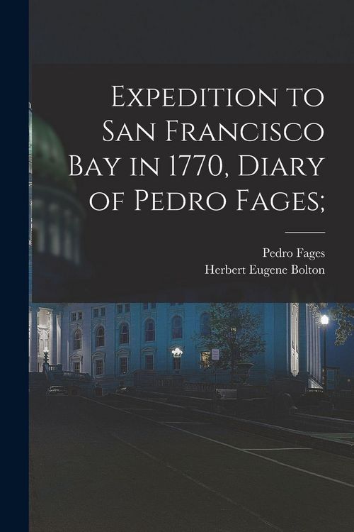Produktbild: Expedition to San Francisco Bay in 1770, Diary of Pedro Fages;