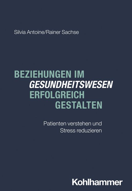Produktbild: Beziehungen im Gesundheitswesen erfolgreich gestalten