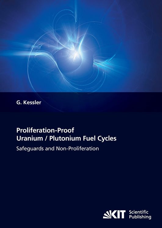 Produktbild: Proliferation-proof uranium/plutonium fuel cycles : Safeguards and non-proliferation