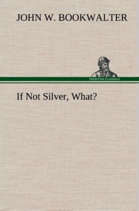 Produktbild: If Not Silver, What?