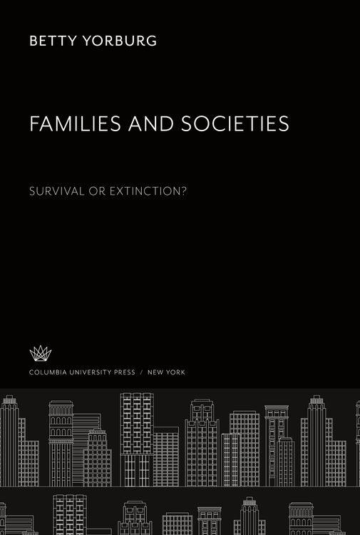 Produktbild: Families and Societies. Survival or Extinction?