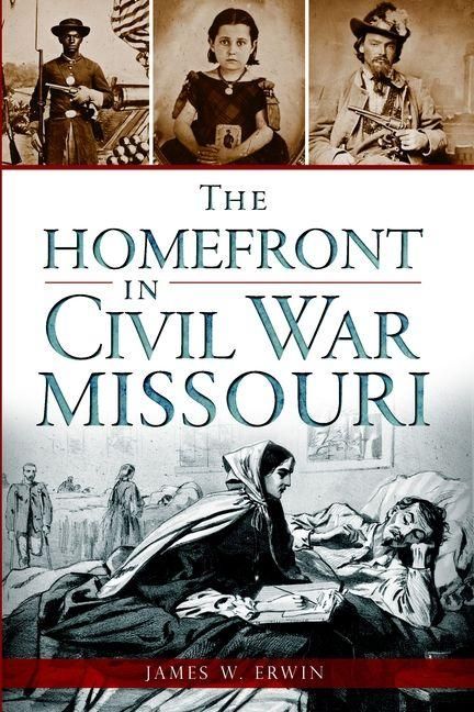 Produktbild: The Homefront in Civil War Missouri