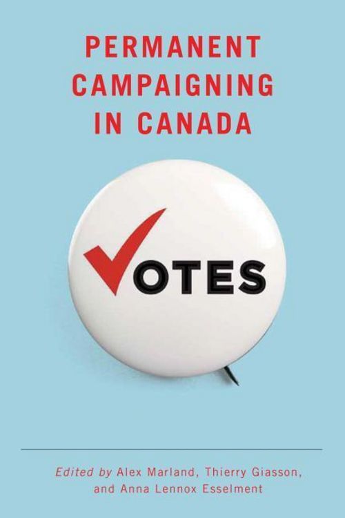 Produktbild: Permanent Campaigning in Canada