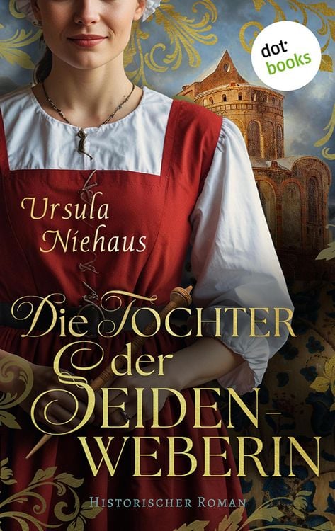 Produktbild: Die Tochter der Seidenweberin