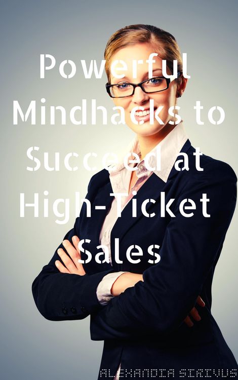 Produktbild: Powerful Mindhacks to Succeed at High-Ticket Sales