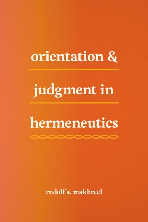 Produktbild: Orientation & Judgment in Hermeneutics