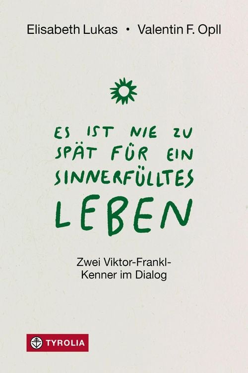 Produktbild: Es ist nie zu sp&auml;t f&uuml;r ein sinnerf&uuml;lltes Leben