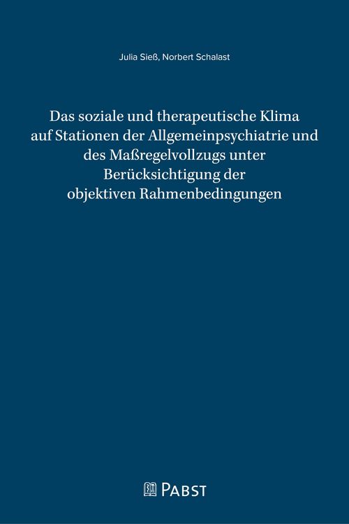 Produktbild: Das soziale und therapeutische Klima auf Stationen der Allgemeinpsychiatrie und des Ma&szlig;regelvollzugs unter Ber&uuml;cksichtigung der objektiven Rahmenbedingungen