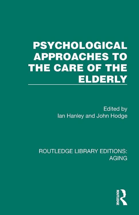 Produktbild: Psychological Approaches to the Care of the Elderly