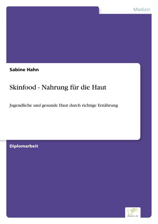 Produktbild: Skinfood - Nahrung f&uuml;r die Haut