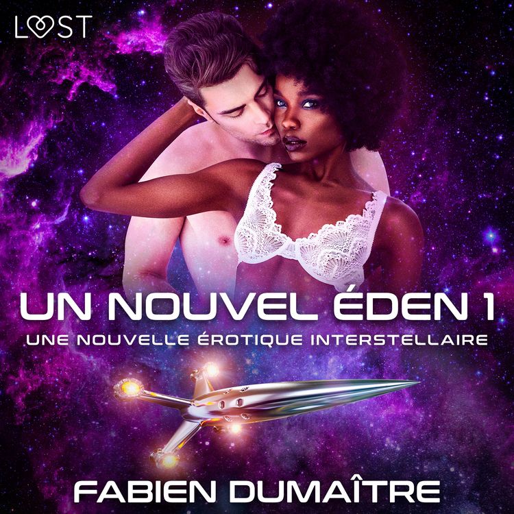 Produktbild: Un nouvel &Eacute;den 1 - Une nouvelle &eacute;rotique interstellaire