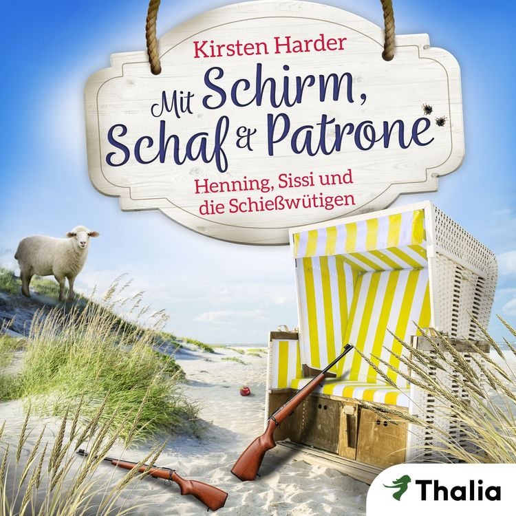 Produktbild: Mit Schirm, Schaf & Patrone - Henning, Sissi und die Schie&szlig;w&uuml;tigen (Nur bei uns!)
