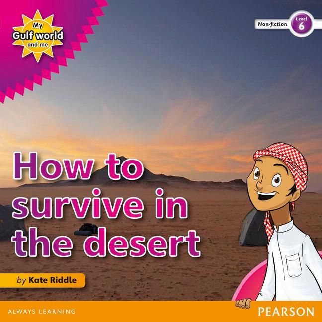 Produktbild: My Gulf World and Me Level 6 non-fiction reader: How to survive in the desert