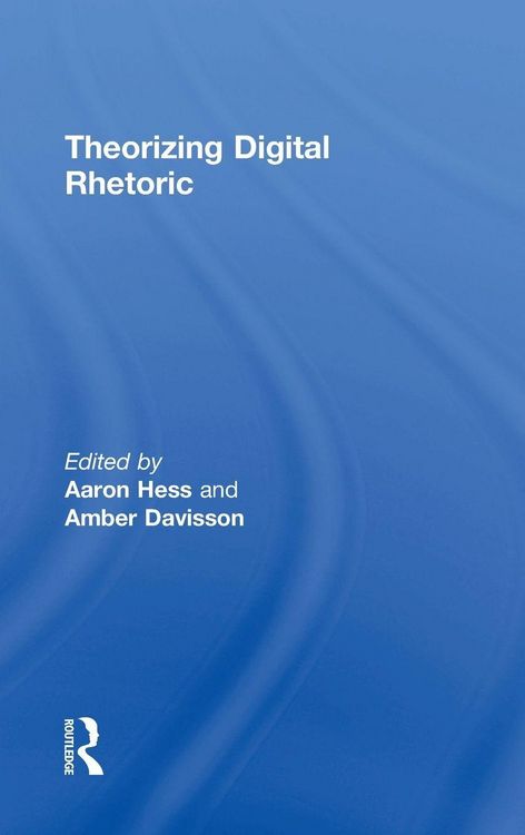 Produktbild: Theorizing Digital Rhetoric
